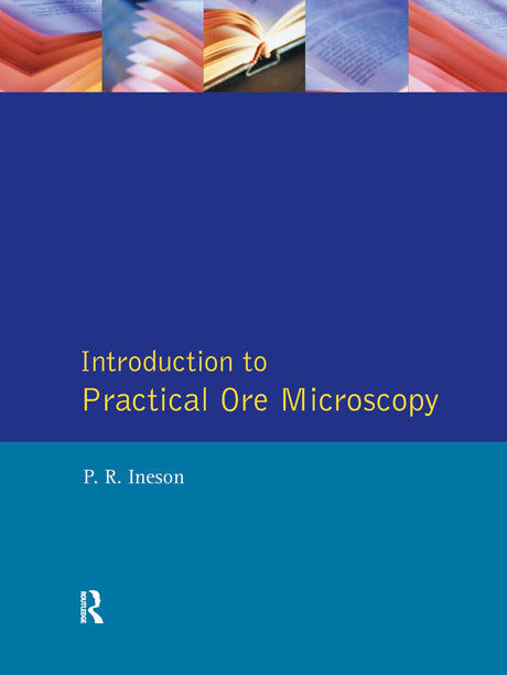 Introduction to Practical Ore Microscopy (Longman Earth Science Series) - Retail Maharaj