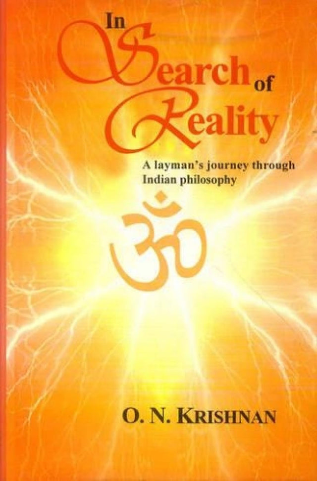 In Search of Reality: A Layman's Journey Through Indian Philosophy - Retail Maharaj