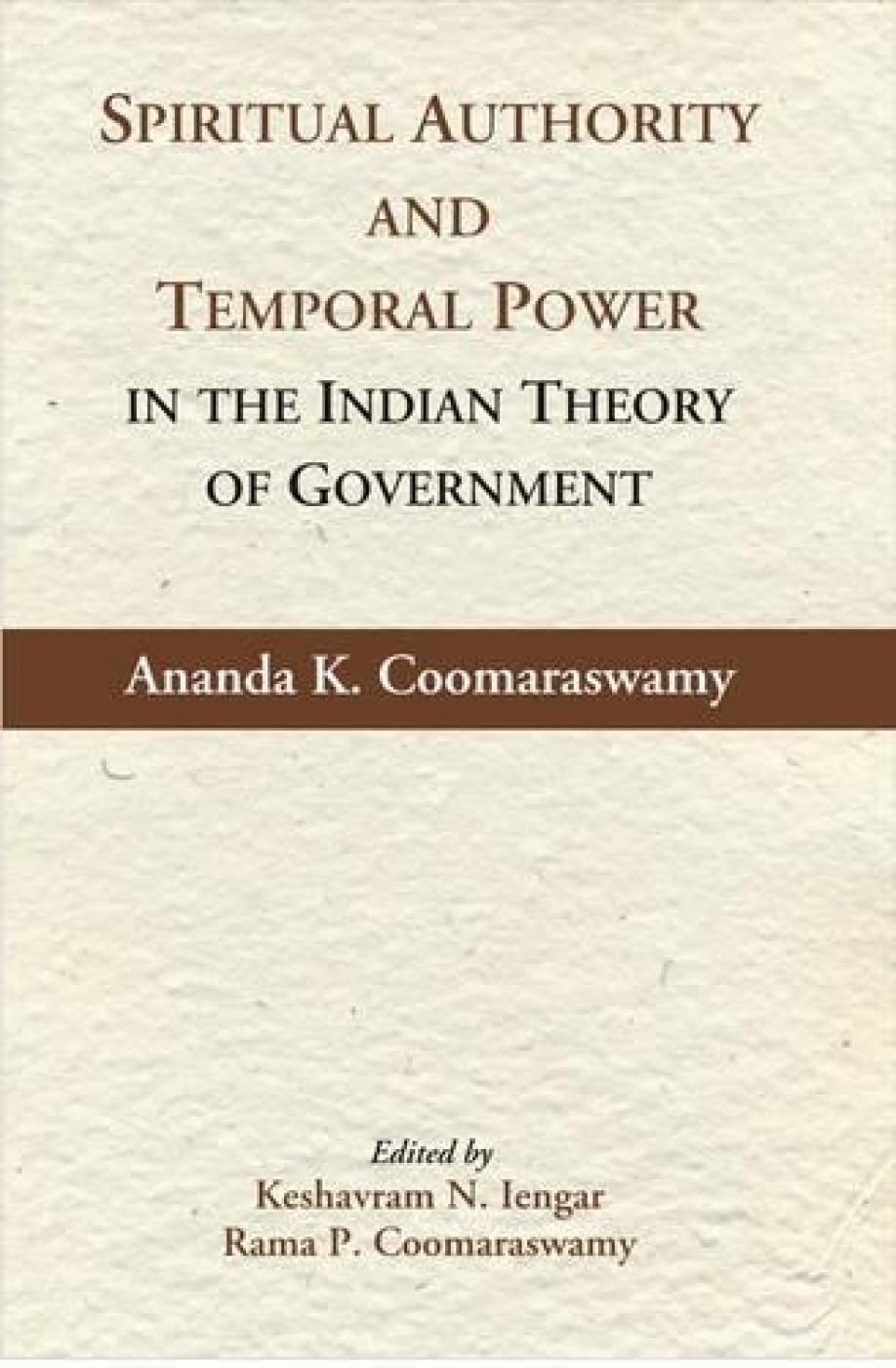 Spiritual Authority and Temporal Power in the Indian Theory of Government - Retail Maharaj