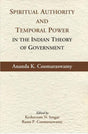 Spiritual Authority and Temporal Power in the Indian Theory of Government - Retail Maharaj