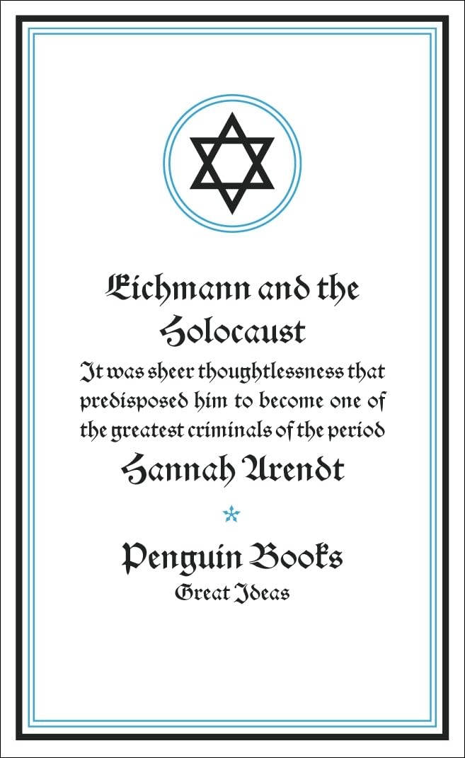 Great Ideas 40 : Eichmann &amp; The Holocaus