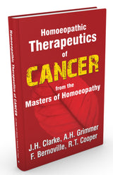 Homeopathic Therapeutics of Cancer from the Master of Homeopathy - Retail Maharaj