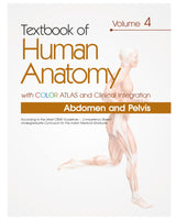 Textbook Of Human Anatomy With Color Atlas And Clinical Integration 2 Vol Set (Vol 3 Lower Limb & Vol 4 Abdomen And Pelvis) With Companion Workbook (Pb 2024)