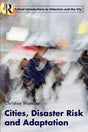 Cities, Disaster Risk and Adaptation - Retail Maharaj