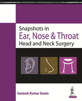SNAPSHOTS IN EAR, NOSE & THROAT HEAD AND NECK SURGERY