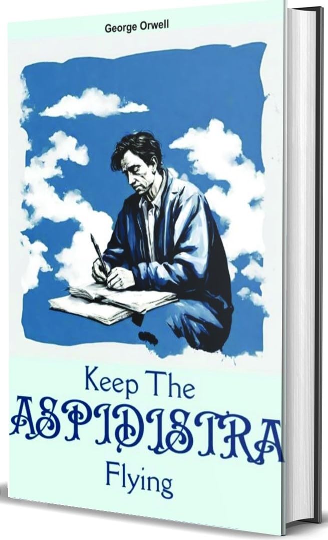 Keep The ASPIDISTRA Flying
