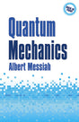 Quantum Mechanics (Dover Books on Physics) [Paperback] Messiah, Albert - Retail Maharaj