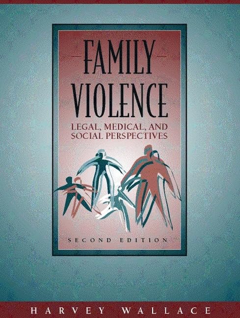 Family Violence: Legal, Medical, and Social Perspectives