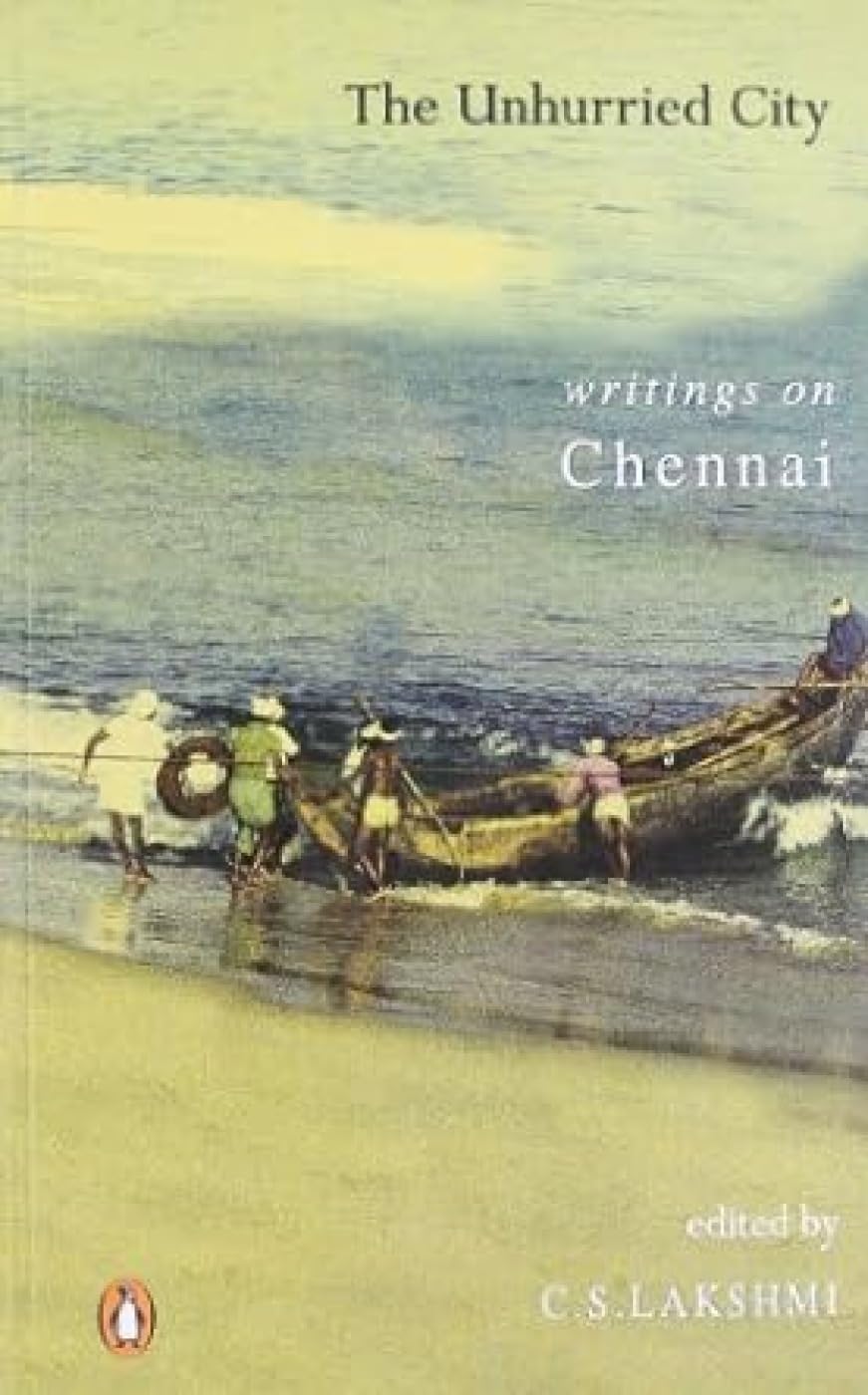 Unhurried City: Writings on Madras - Retail Maharaj