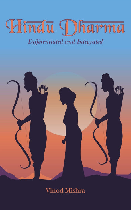 Hindu Dharma: Differentiated and Integrated - Retail Maharaj