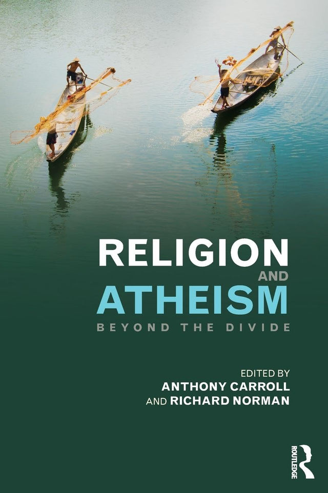 Religion and Atheism: Beyond the Divide - Retail Maharaj
