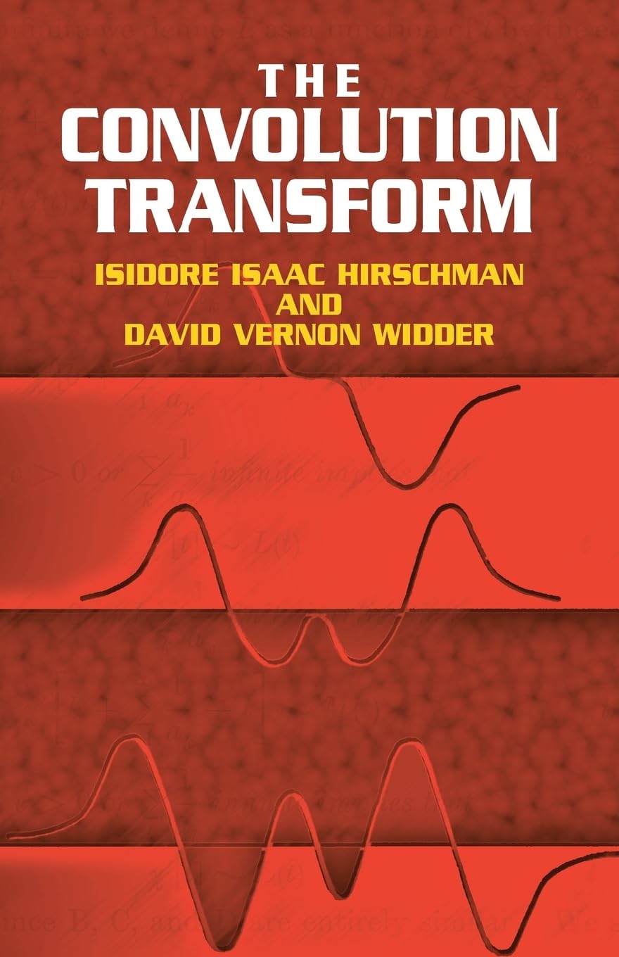 CONVOLUTION TRANSFORM (Dover Books on Mathematics)
