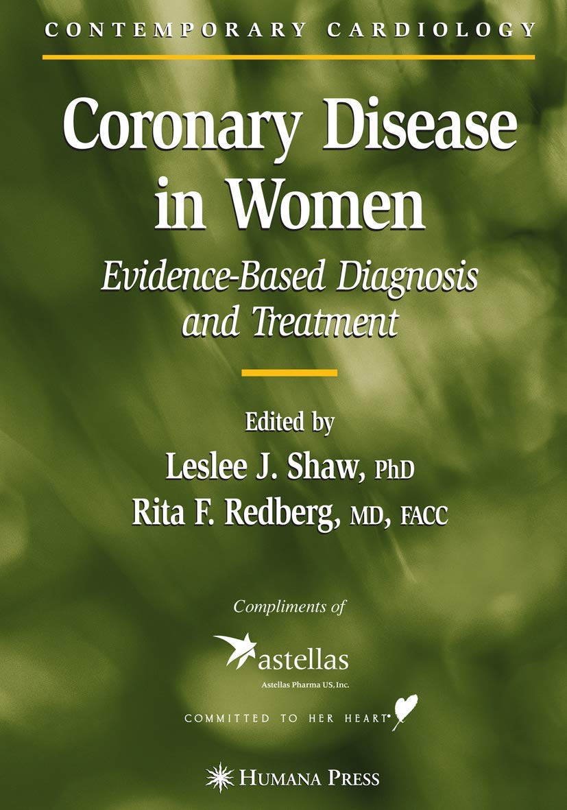 Coronary Disease in Women: Evidence-Based Diagnosis and Treatment (Contemporary Cardiology)