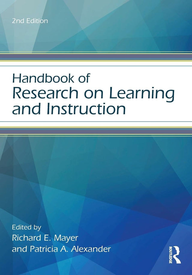 Handbook of Research on Learning and Instruction (Educational Psychology Handbook) - Retail Maharaj