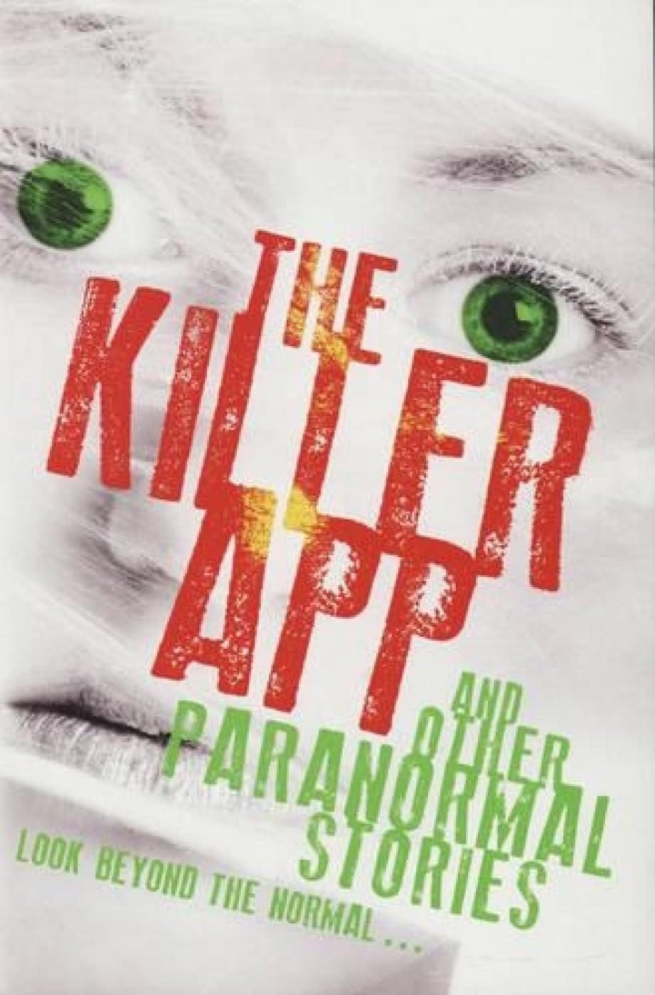 Killer App &amp; Other Paranormal Stories