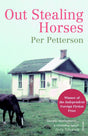 Out Stealing Horses: WINNER OF THE INDEPENDENT FOREIGN FICTION PRIZE - Retail Maharaj