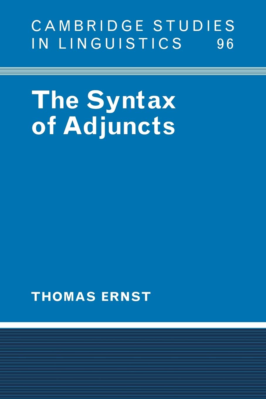 The Syntax of Adjuncts: 96 (Cambridge Studies in Linguistics) - Retail Maharaj