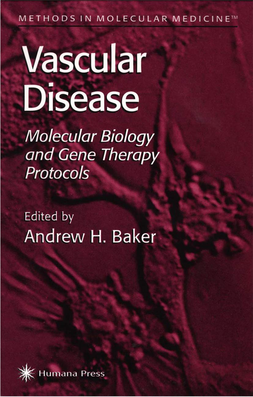 VASCULAR DISEASE: Molecular Biology and Gene Transfer Protocols: 30 (Methods in Molecular Medicine)