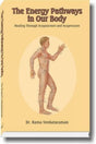 The Energy Pathways in Our Body: Healing Through Acupuncture and Acupressure - Retail Maharaj