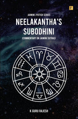 Neelakantha's Subodhini: Commentary on Jaimini Sutras, Jaimini Jyotish Series (English) by K Guru Rajesh - Retail Maharaj
