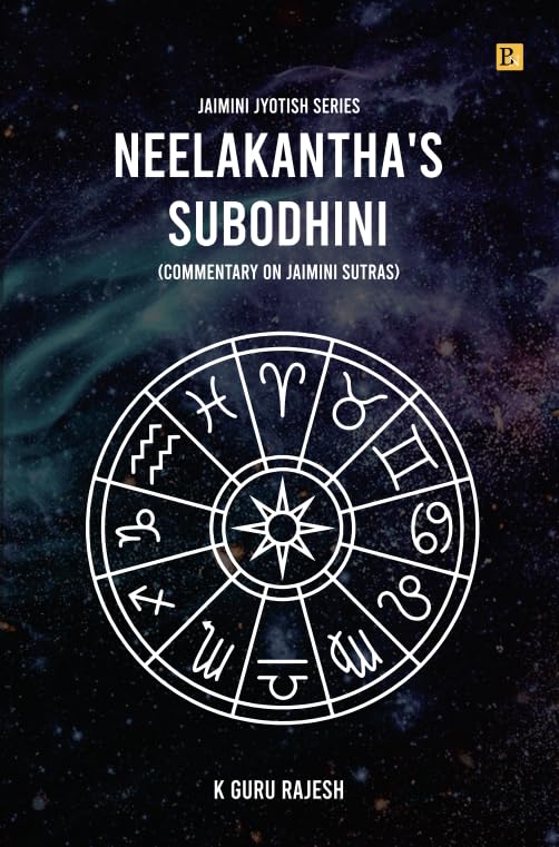 Neelakantha's Subodhini: Commentary on Jaimini Sutras, Jaimini Jyotish Series (English) by K Guru Rajesh - Retail Maharaj