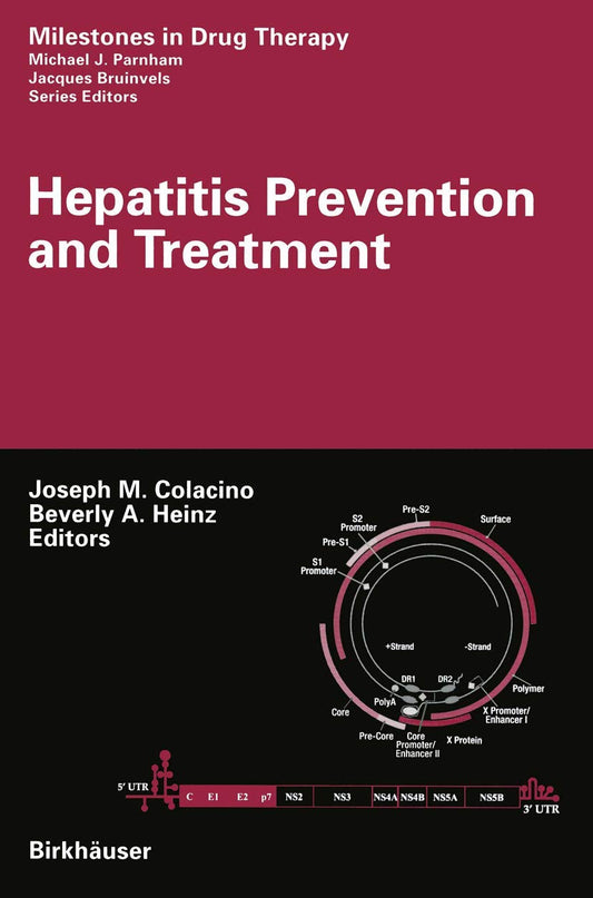 Hepatitis Prevention and Treatment (Milestones in Drug Therapy)