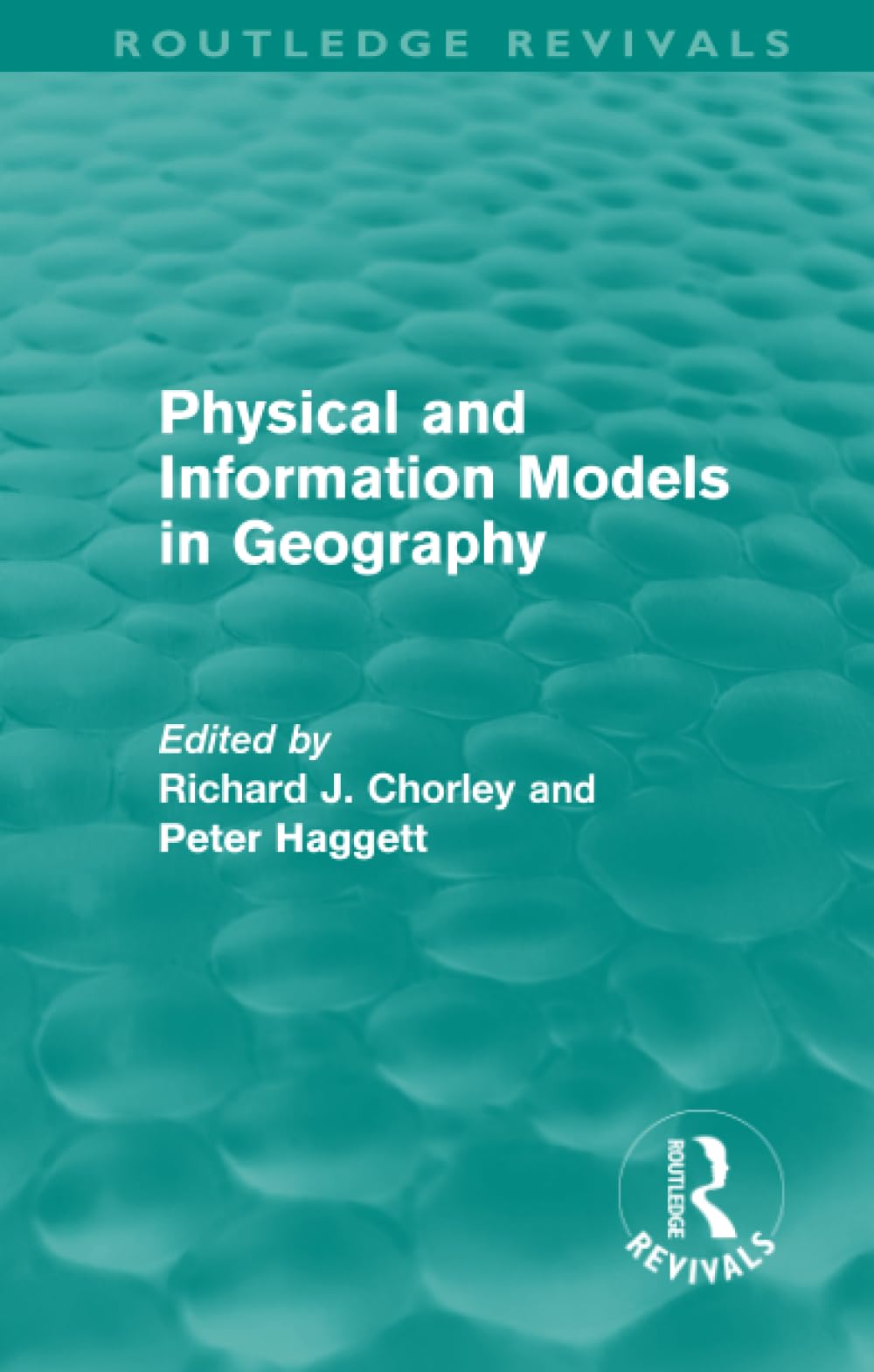 Physical and Information Models in Geography (Routledge Revivals) - Retail Maharaj