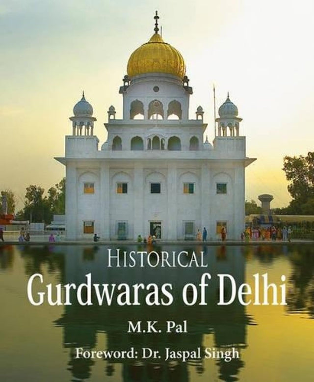 Historical Gurudwaras of Delhi - Retail Maharaj