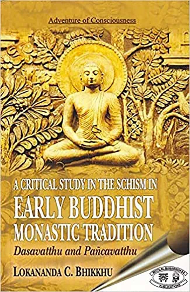 A Critical Study in the Schism in Early Buddh