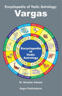 Encyclopedia of Vedic Astrology: Vargas - Retail Maharaj