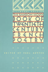 The Random House Book of 20th Century French Poetry: Bilingual Edition