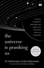 The Universe Is Pranking Us: A Journey through Philosophy and Physics of a Reality That Thrives on Uncertainty - Retail Maharaj