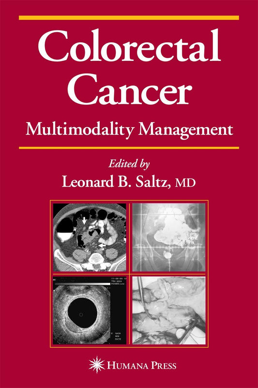 Colorectal Cancer: Multimodality Management (Current Clinical Oncology)