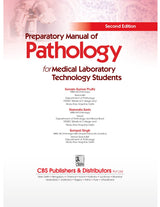 PREPARATORY MANUAL OF PATHOLOGY FOR MEDICAL LABORATORY TECHNOLOGY STUDENTS 2ED (PB 2023)