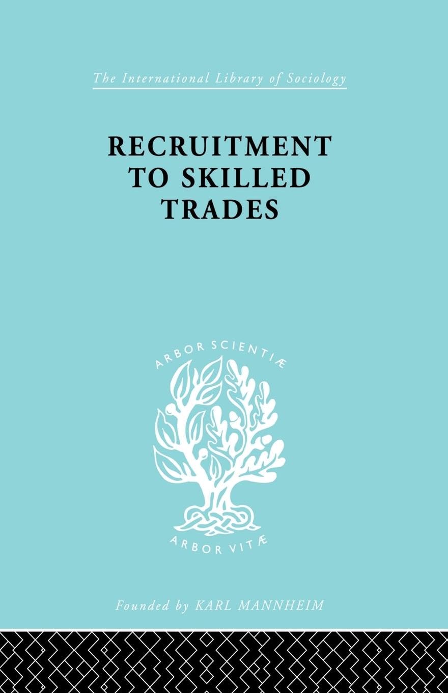 Recruitment to Skilled Trades (International Library of Sociology) - Retail Maharaj