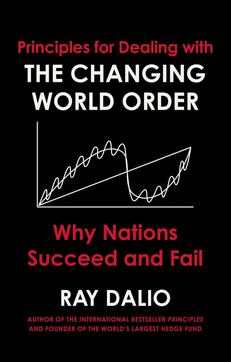 Principles For Dealing With The Changing World Order - Retail Maharaj