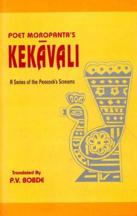 Kekavali of Moropanta: A Series of Peacock's Screams - Retail Maharaj