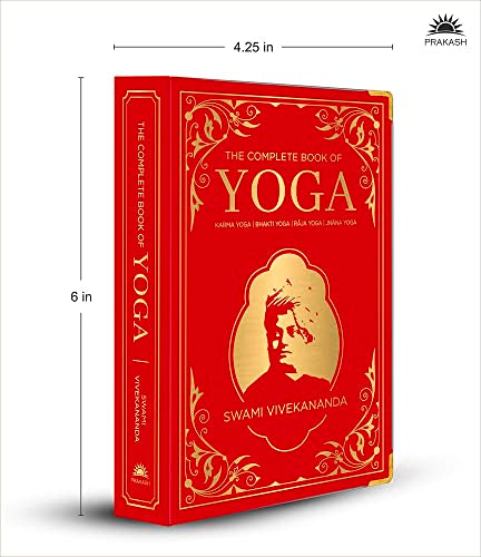 The Complete Book of Yoga: KARMA YOGA | BHAKTI YOGA | RĀJA YOGA | JNĀNA YOGA (Deluxe Silk Hardbound) - Retail Maharaj
