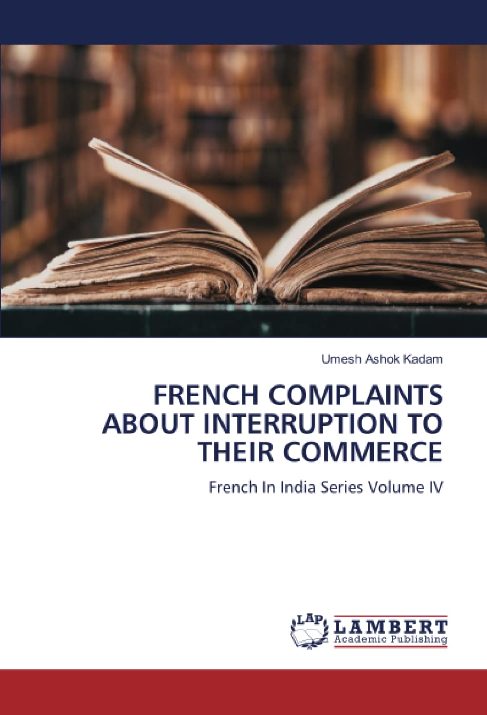 FRENCH COMPLAINTS ABOUT INTERRUPTION TO THEIR COMMERCE