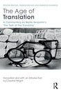 The Age of Translation: A Commentary on Walter Benjamin's ‘the Task of the Translator' - Retail Maharaj
