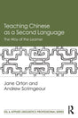 Teaching Chinese as a Second Language: The Way of the Learner (ESL & Applied Linguistics Professional Series) - Retail Maharaj