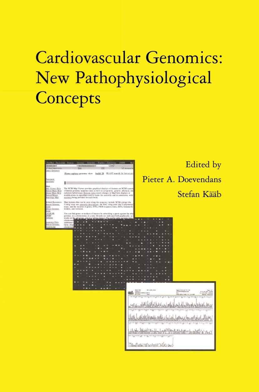 CARDIOVASCULAR GENOMICS: NEW PATHOPHYSIOLOGICAL CONCEPTS: Proceedings of the 2001 European Science Foundation Workshop in Maastricht: 242 (Developments in Cardiovascular Medicine)