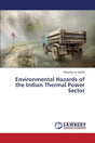 Environmental Hazards of the Indian Thermal Power Sector - Retail Maharaj