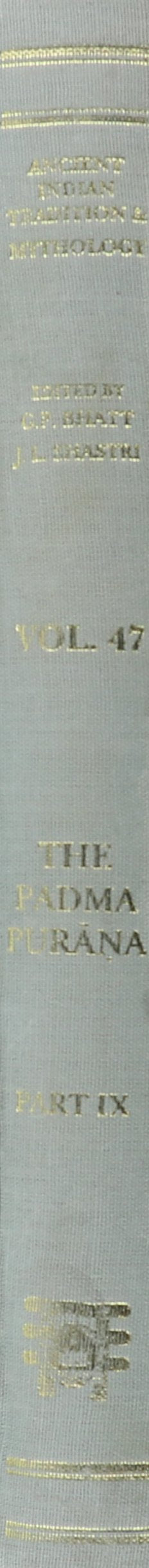 Padma Purana - Part 9: Ancient Indian Tradition and Mythology - Vol. 47: v. 47, Pt. 9 (Ancient Indian Tradition and Mythology, v. 47, Pt. 9) - Retail Maharaj