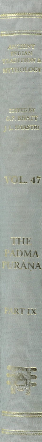 Padma Purana - Part 9: Ancient Indian Tradition and Mythology - Vol. 47: v. 47, Pt. 9 (Ancient Indian Tradition and Mythology, v. 47, Pt. 9) - Retail Maharaj