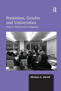 Feminism, Gender and Universities: Politics, Passion and Pedagogies - Retail Maharaj