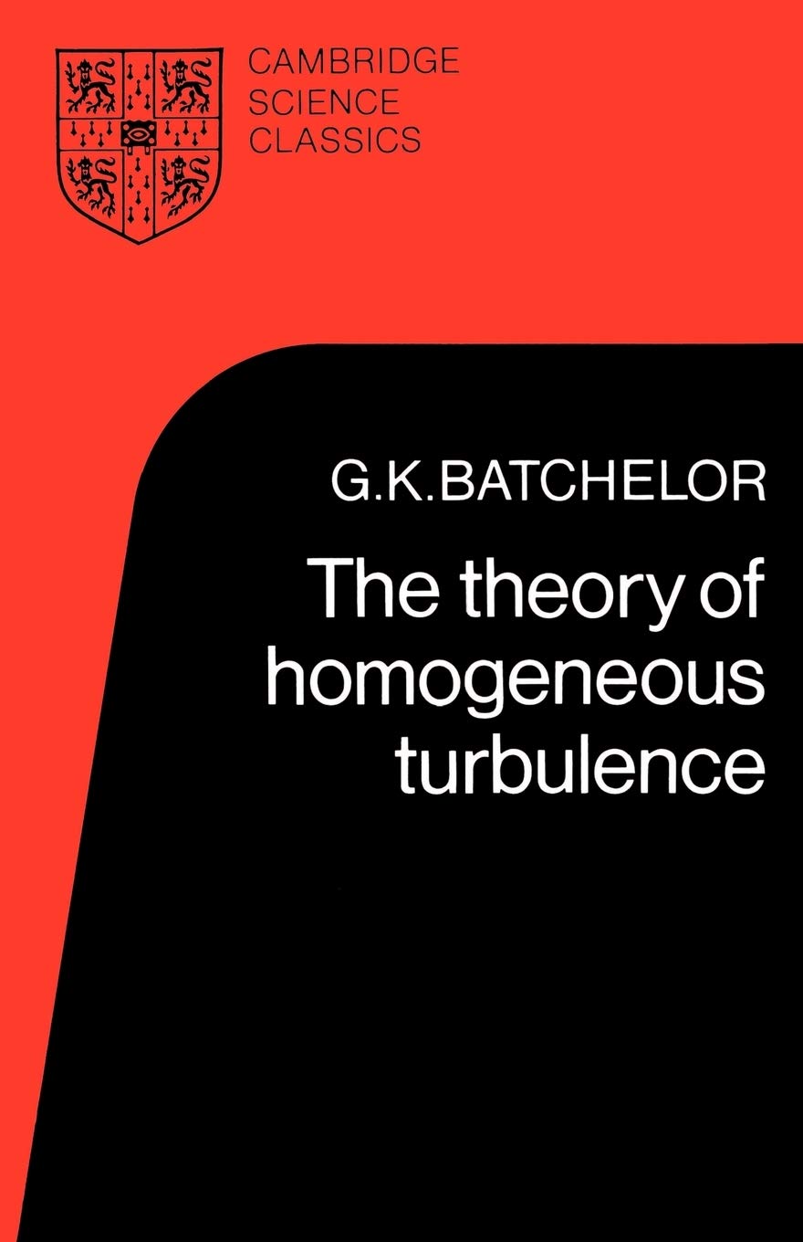 The Theory of Homogeneous Turbulence (Cambridge Science Classics)