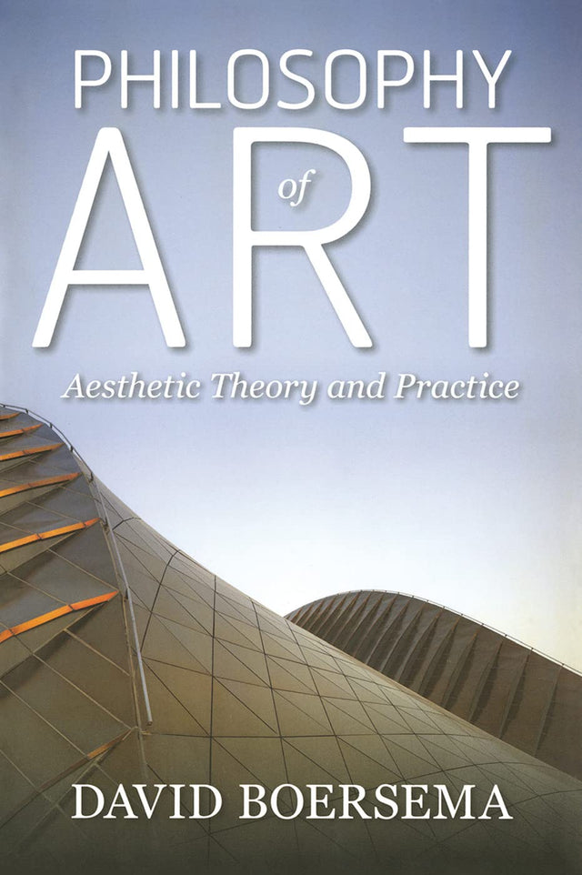 Philosophy of Art: Aesthetic Theory and Practice - Retail Maharaj