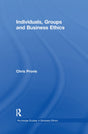 Individuals, Groups, and Business Ethics (Routledge Studies in Business Ethics) - Retail Maharaj