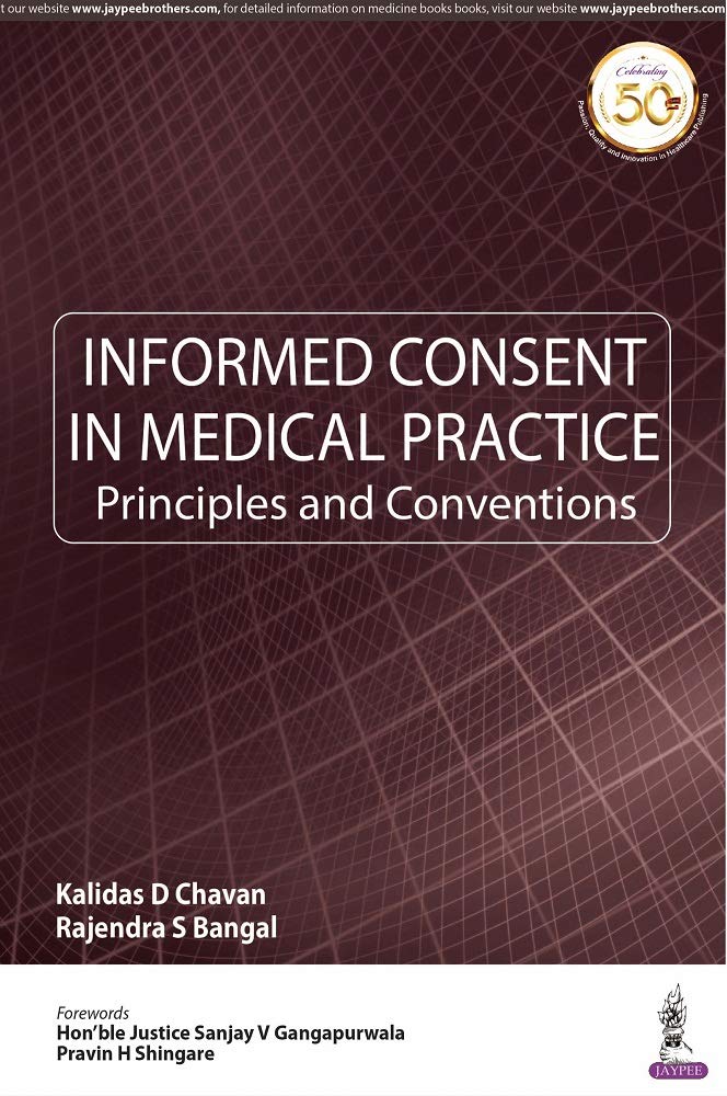 INFORMED CONSENT IN MEDICAL PRACTICE PRINCIPLES AND CONVENTIONS